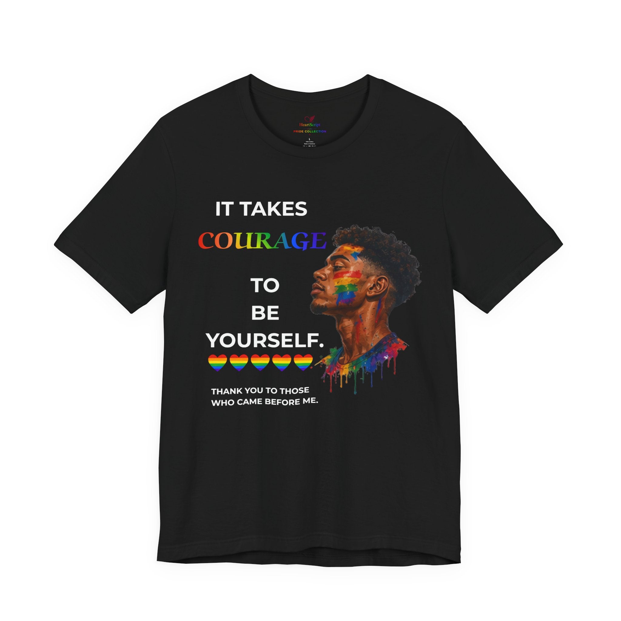 It Takes Courage To Be Yourself LGBTQ+ Pride Unisex Jersey T-Shirt