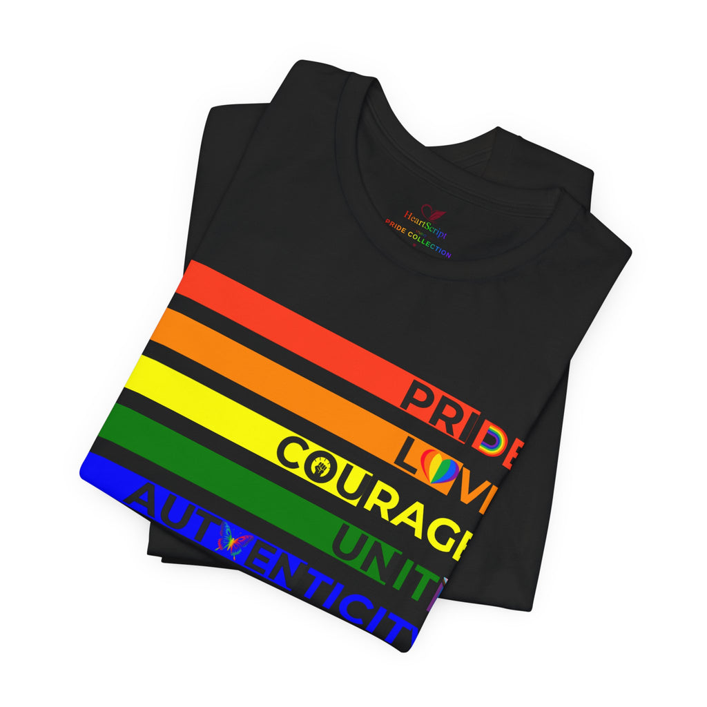 Pride Love Courage Unity Authenticity Empowerment Rainbow Pride Shirt